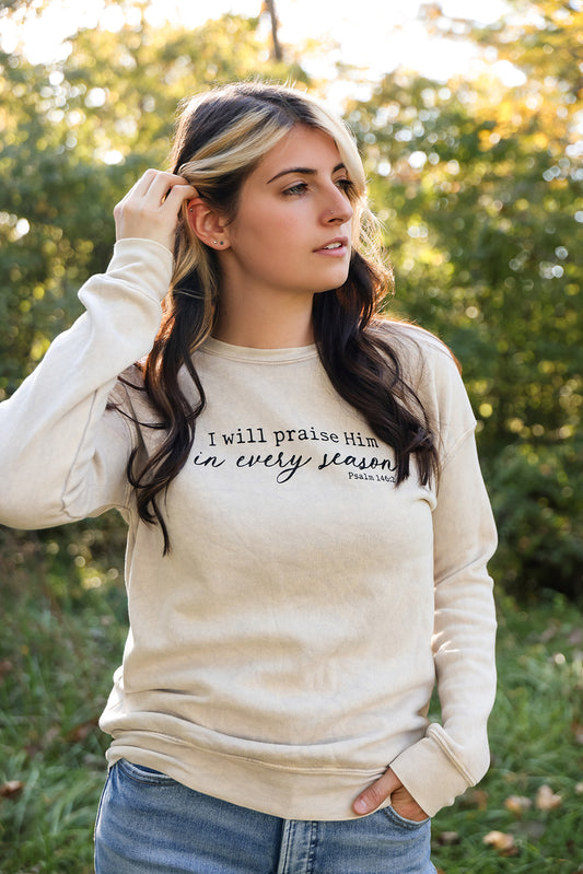 “I will praise Him in every season” Oat Collective Crew